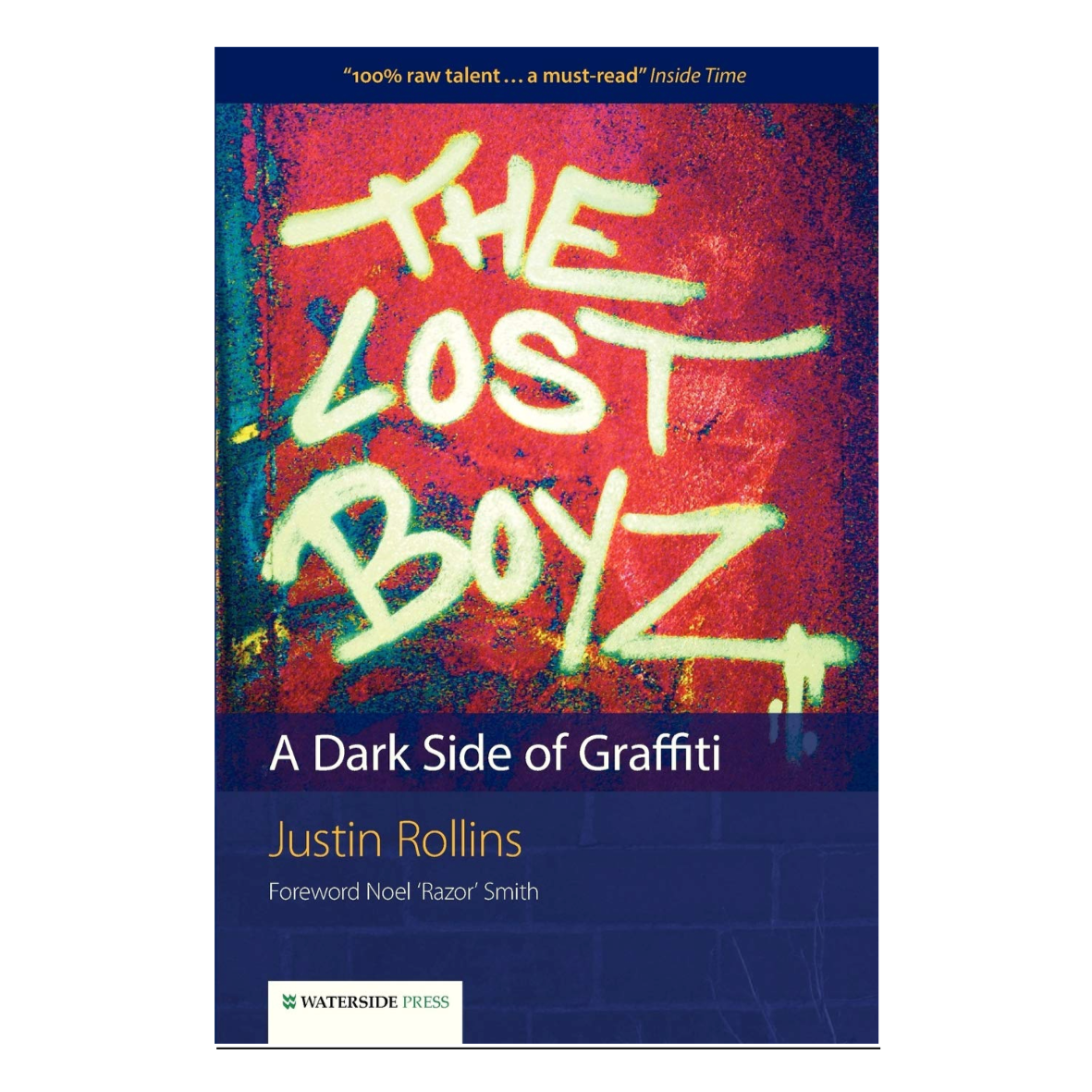 The Lost Boyz by Justin Rollins -Memoir – VIP Graffiti Paint